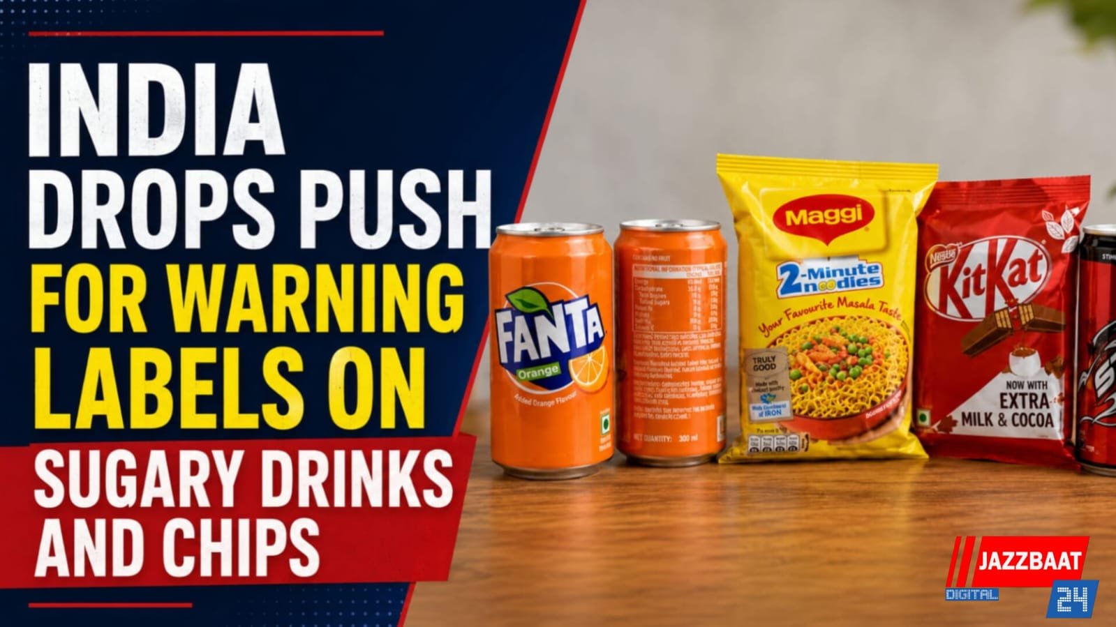 India Drops Push for Warning Labels on Sugary Drinks and Chips