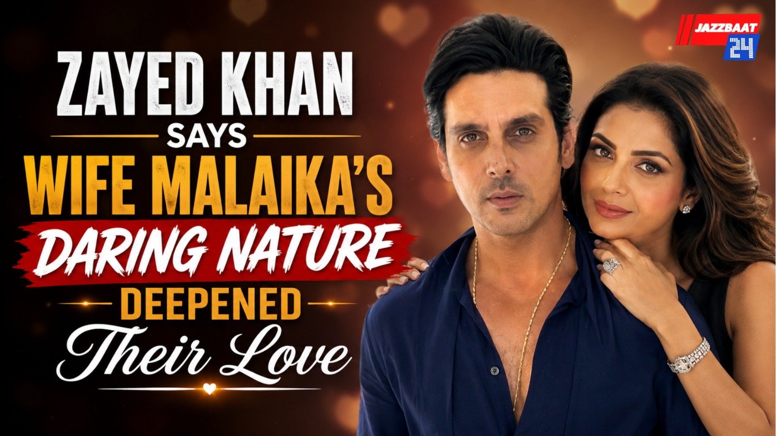 Zayed Khan Says Wife Malaika’s Daring Nature Deepened Their Love