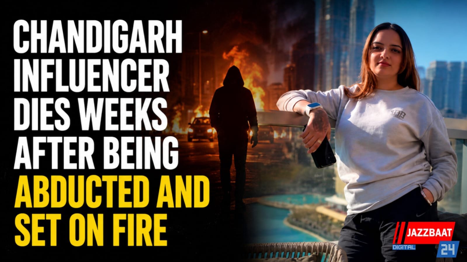 Chandigarh Influencer Dies Weeks After Being Abducted and Set on Fire