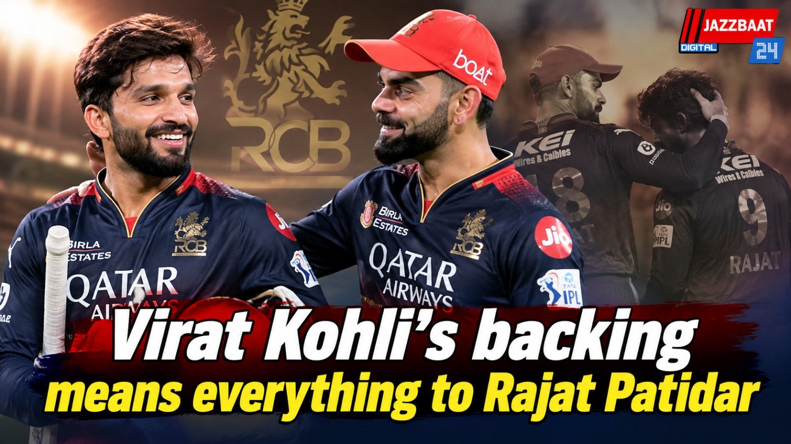 Virat Kohli’s backing means everything to Rajat Patidar