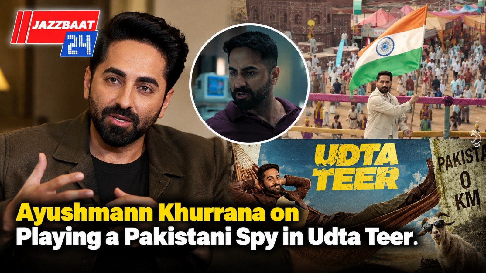 Ayushmann Khurrana on Playing a Pakistani Spy in Udta Teer