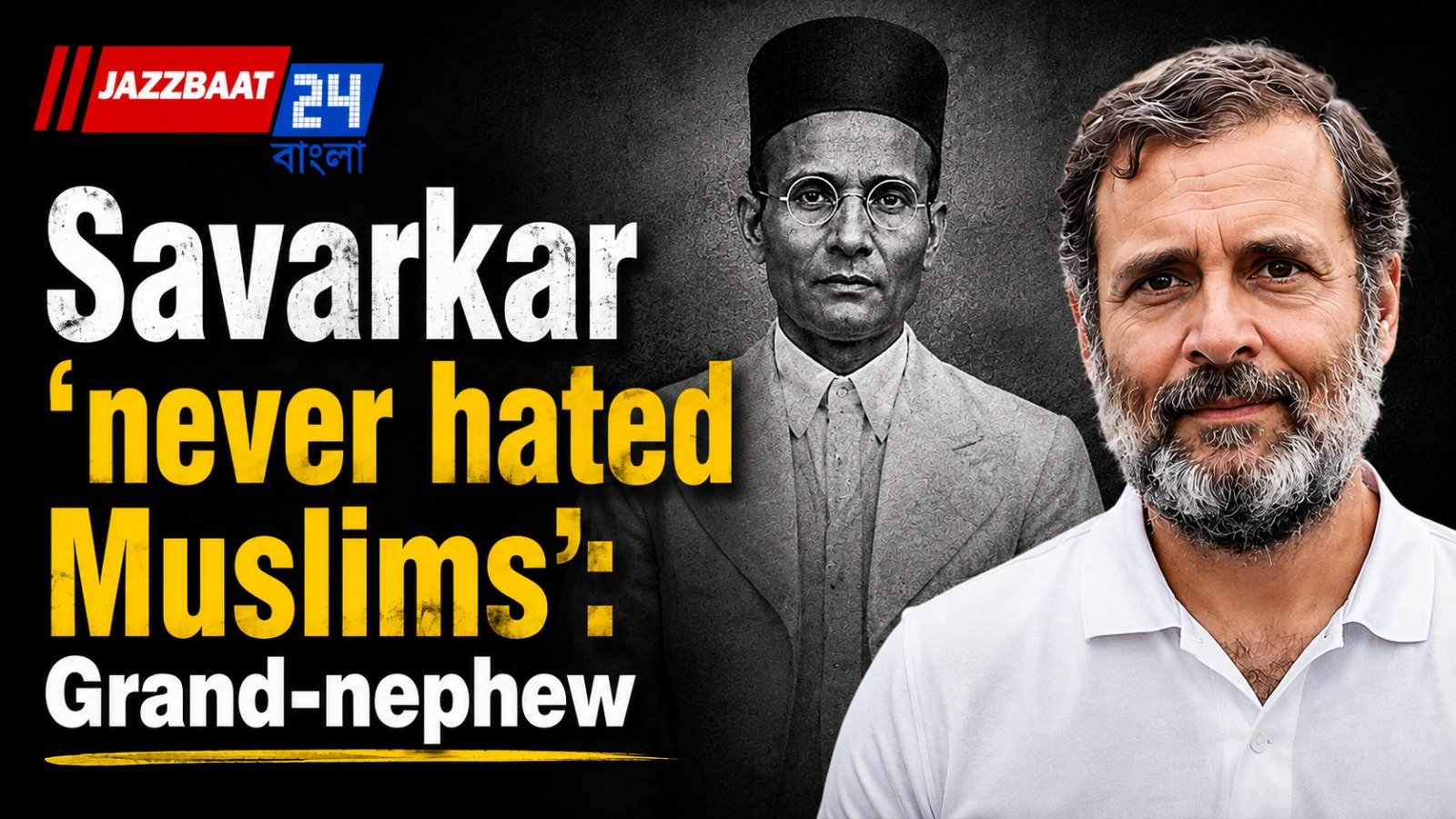 Savarkar ‘never hated Muslims’: Grand-nephew