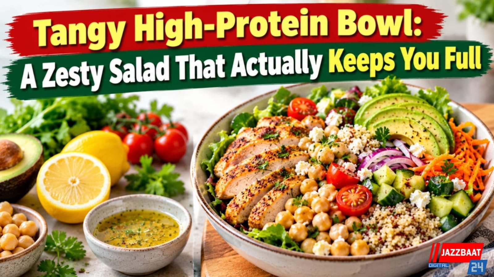 Tangy High-Protein Bowl: A Zesty Salad That Actually Keeps You Full