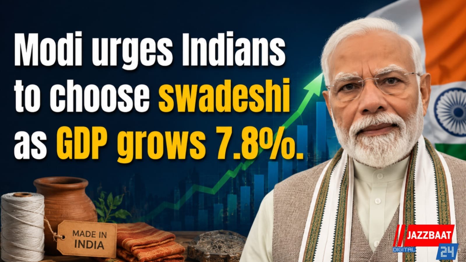 Modi urges Indians to choose swadeshi as GDP grows 7.8%