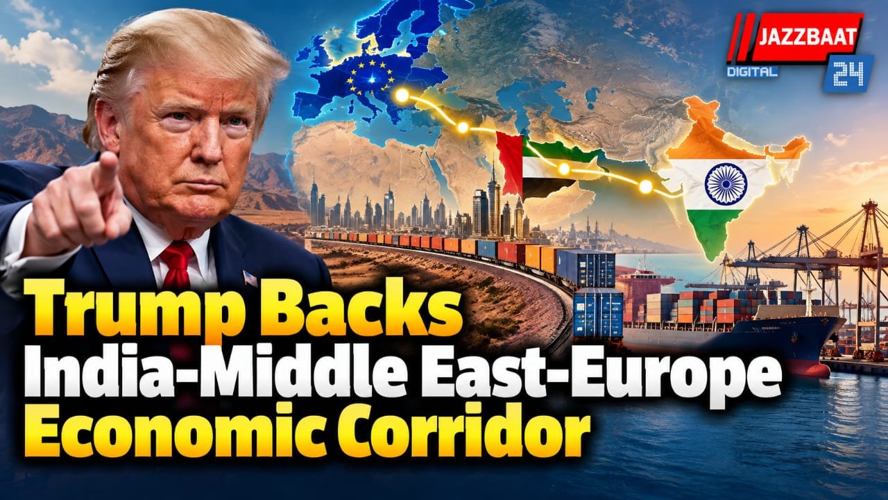 Trump Backs India-Middle East-Europe Economic Corridor