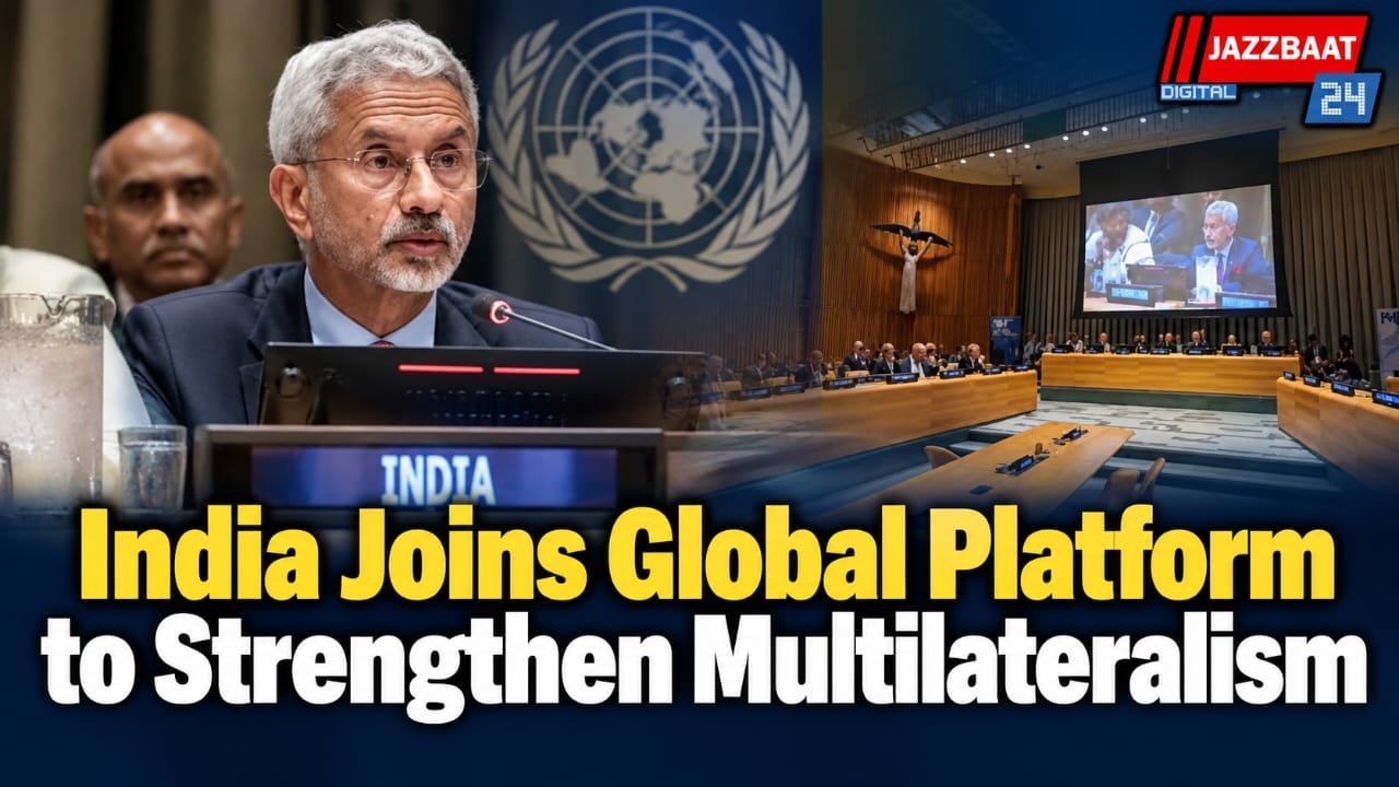 India Joins Global Platform to Strengthen Multilateralism