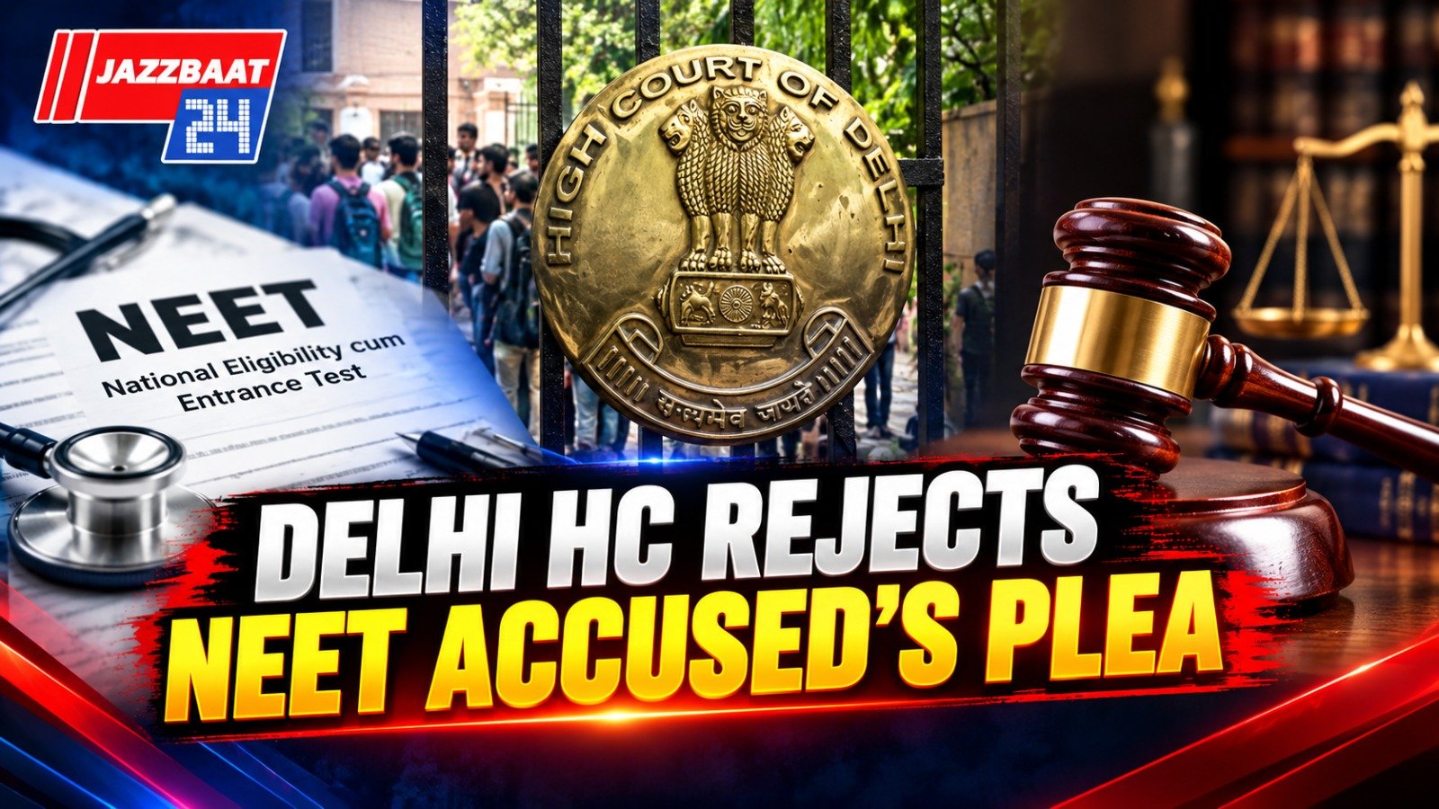 Delhi HC Rejects NEET Accused’s Plea
