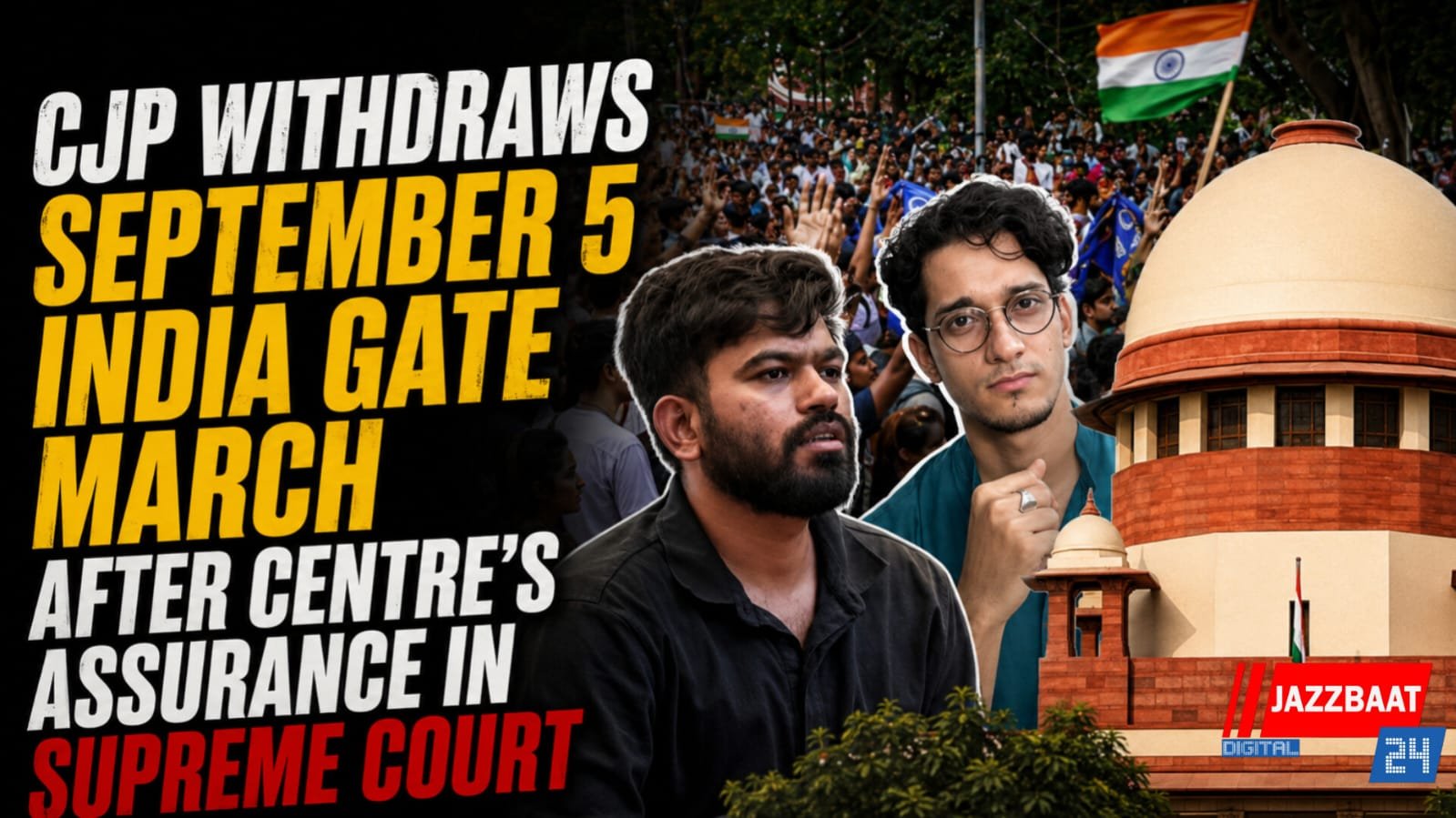 CJP withdraws September 5 India Gate march after Centre’s assurance in Supreme Court