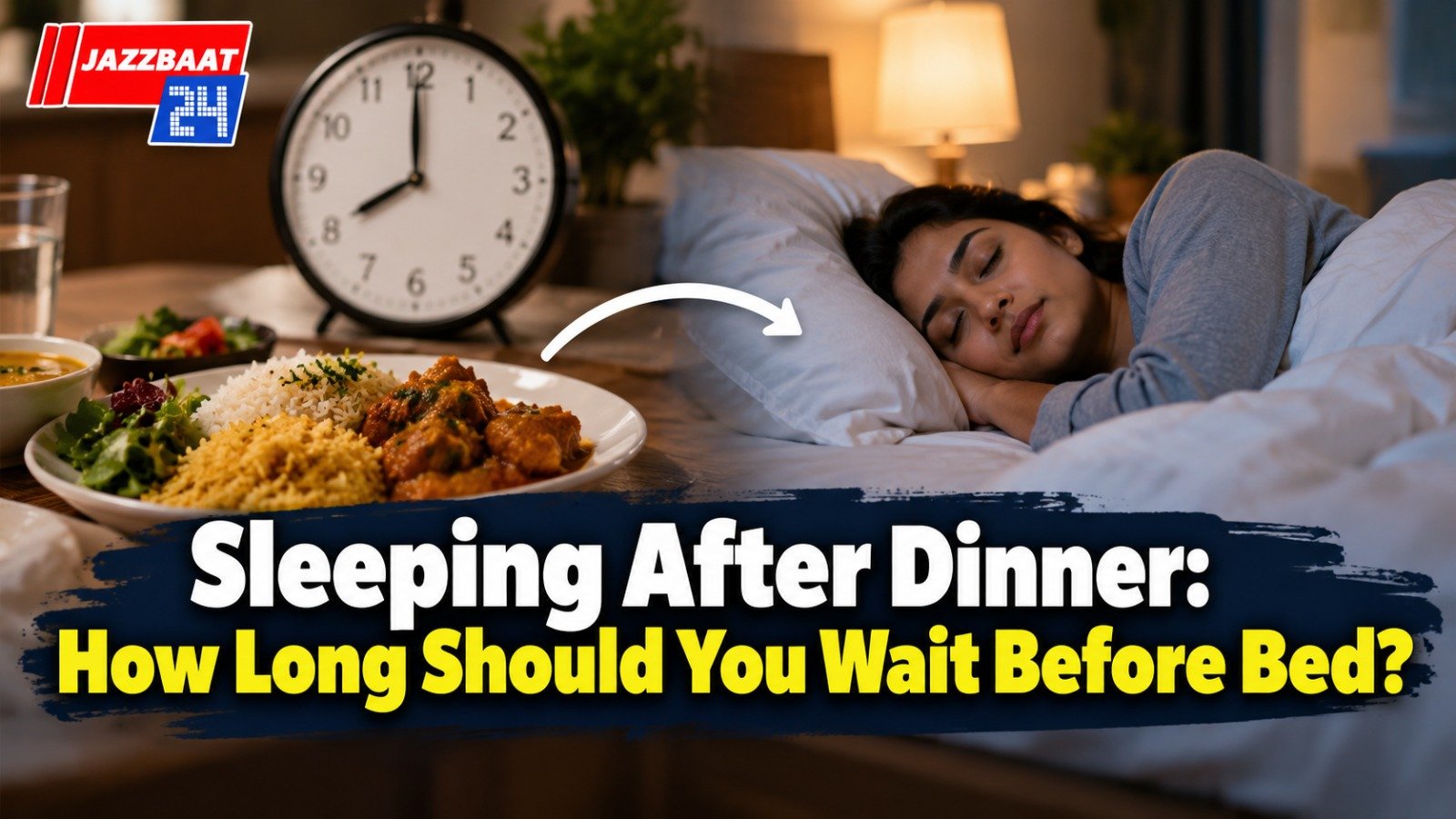 Sleeping After Dinner: How Long Should You Wait Before Bed?