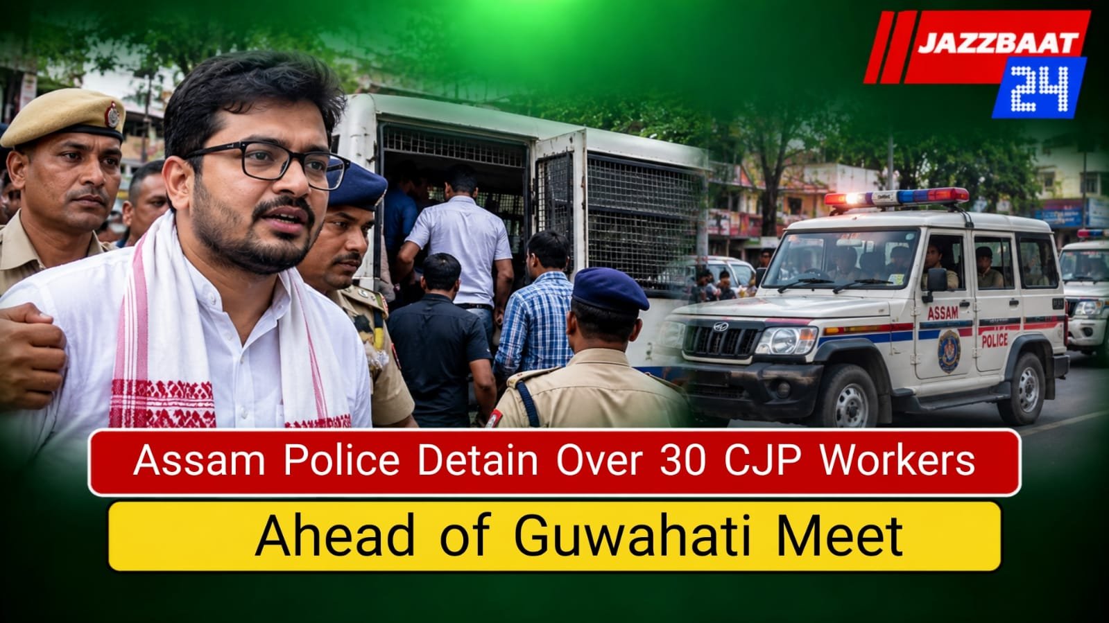 Assam Police Detain Over 30 CJP Workers Ahead of Guwahati Meet
