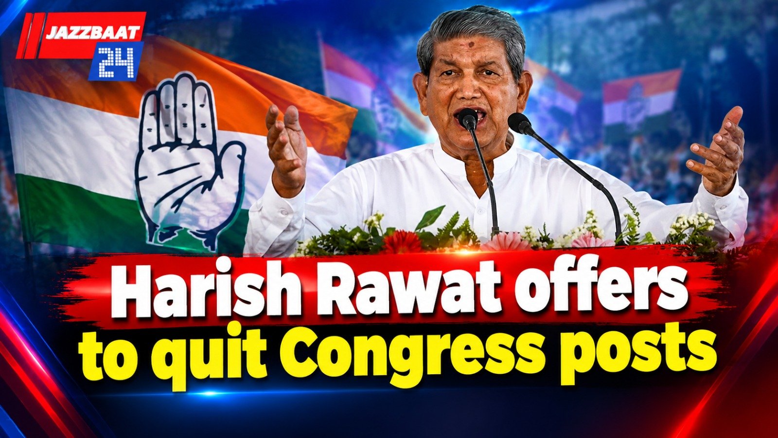 Harish Rawat offers to quit Congress posts