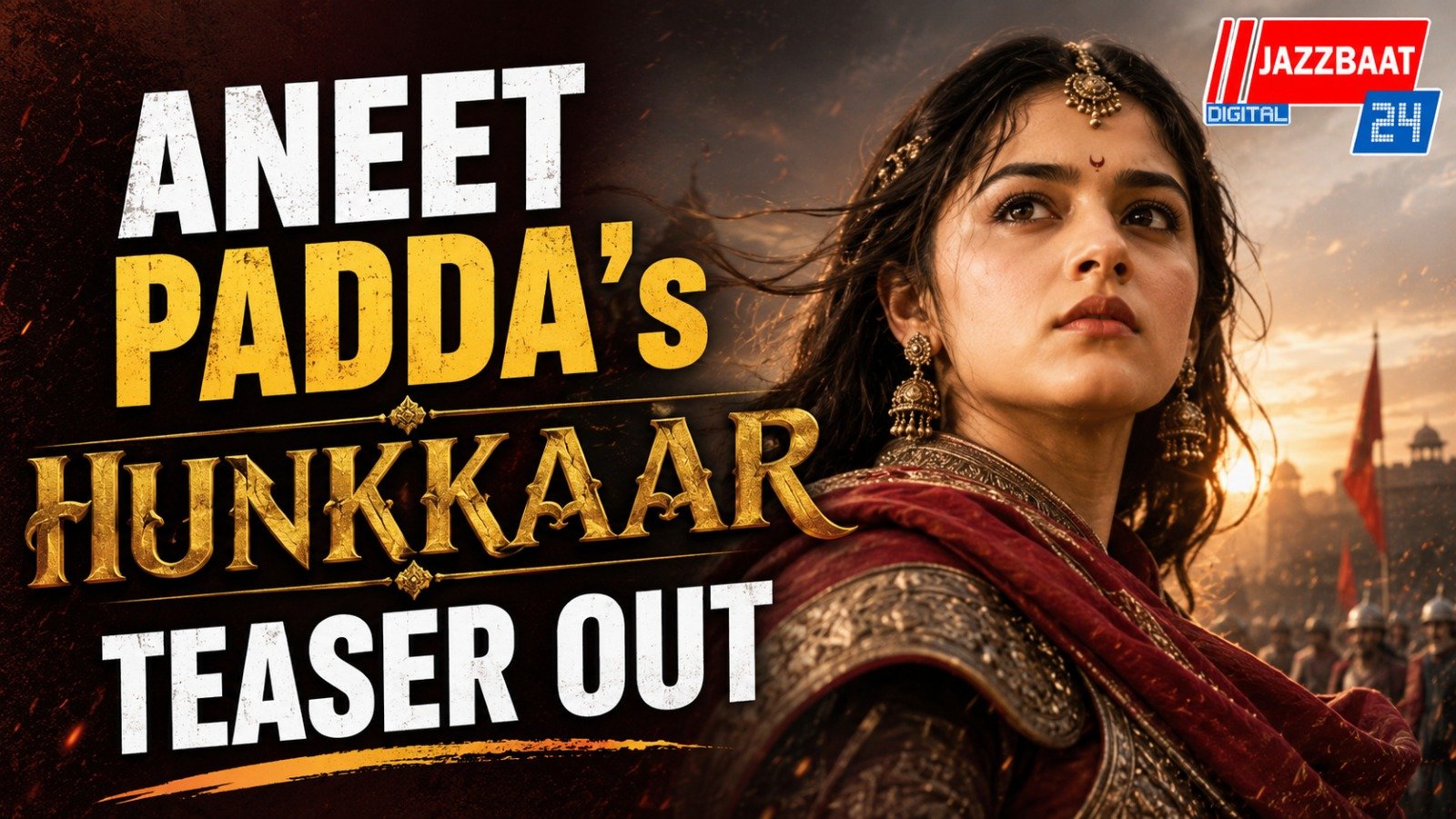 Aneet Padda’s Hunkkaar Teaser Out