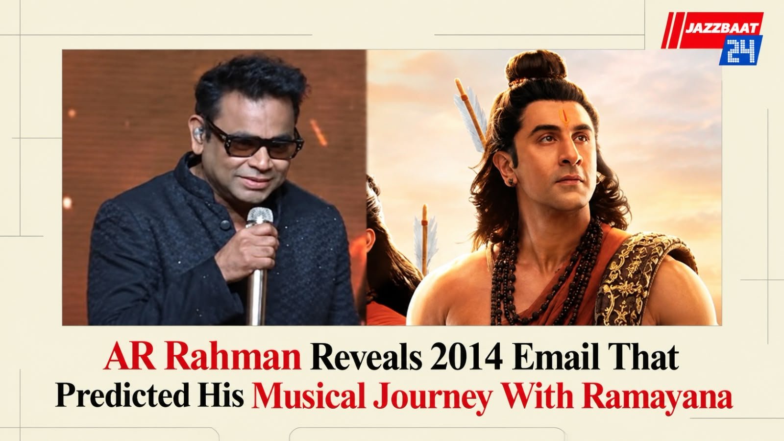 AR Rahman Reveals 2014 Email That Predicted His Musical Journey With Ramayana