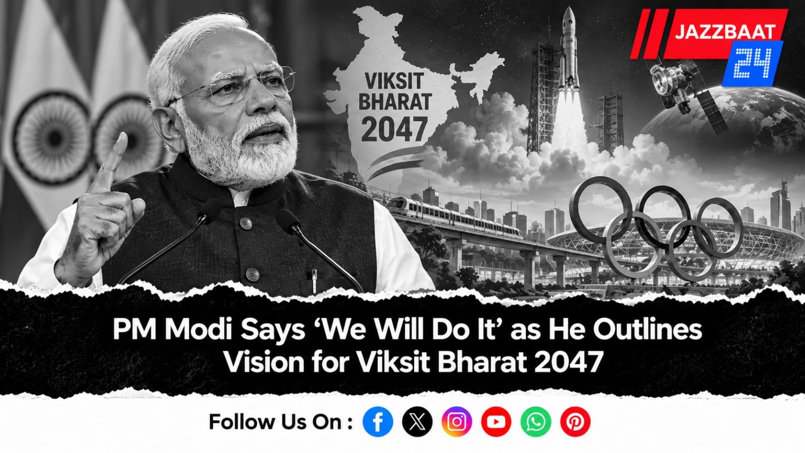 PM Modi Says ‘We Will Do It’ as He Outlines Vision for Viksit Bharat 2047