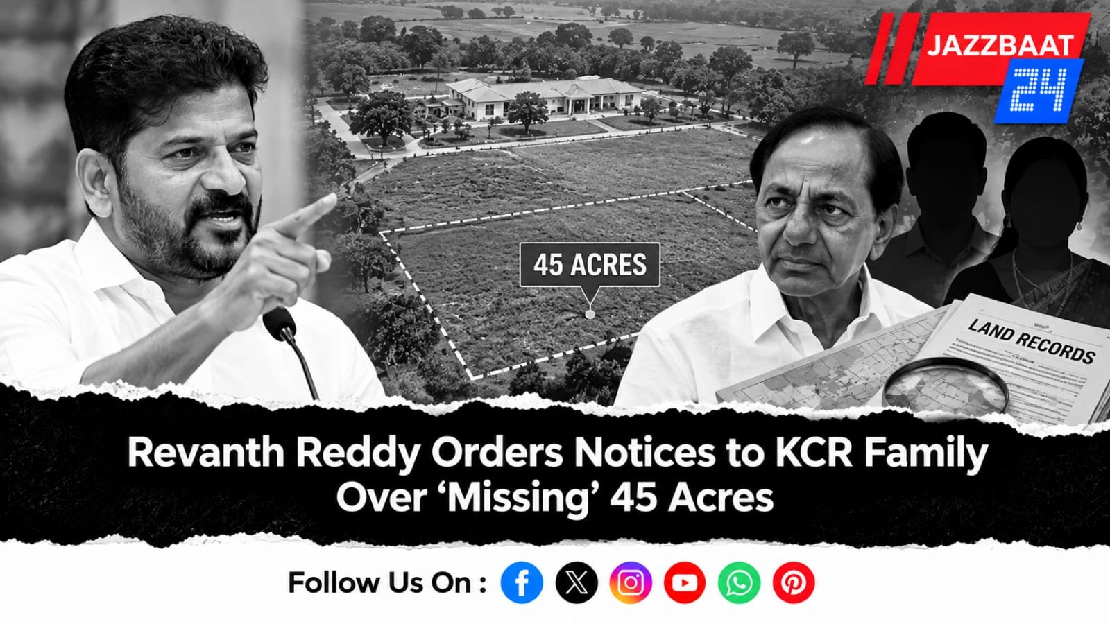 Revanth Reddy Orders Notices to KCR Family Over ‘Missing’ 45 Acres