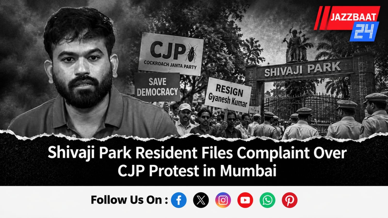 Shivaji Park Resident Files Complaint Over CJP Protest in Mumbai