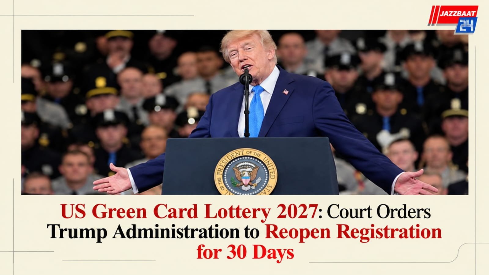 US Green Card Lottery 2027: Court Orders Trump Administration to Reopen Registration for 30 Days