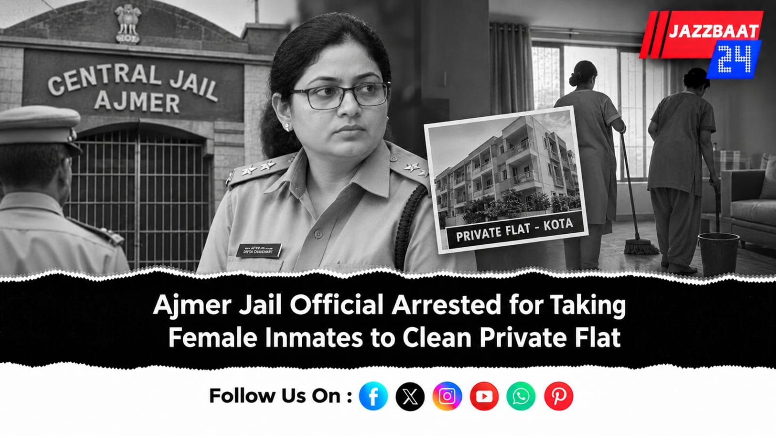 Ajmer Jail Official Arrested for Taking Female Inmates to Clean Private Flat