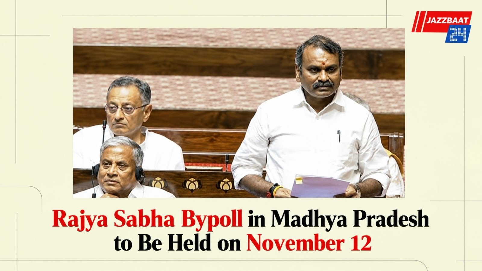 Rajya Sabha Bypoll in Madhya Pradesh to Be Held on November 12