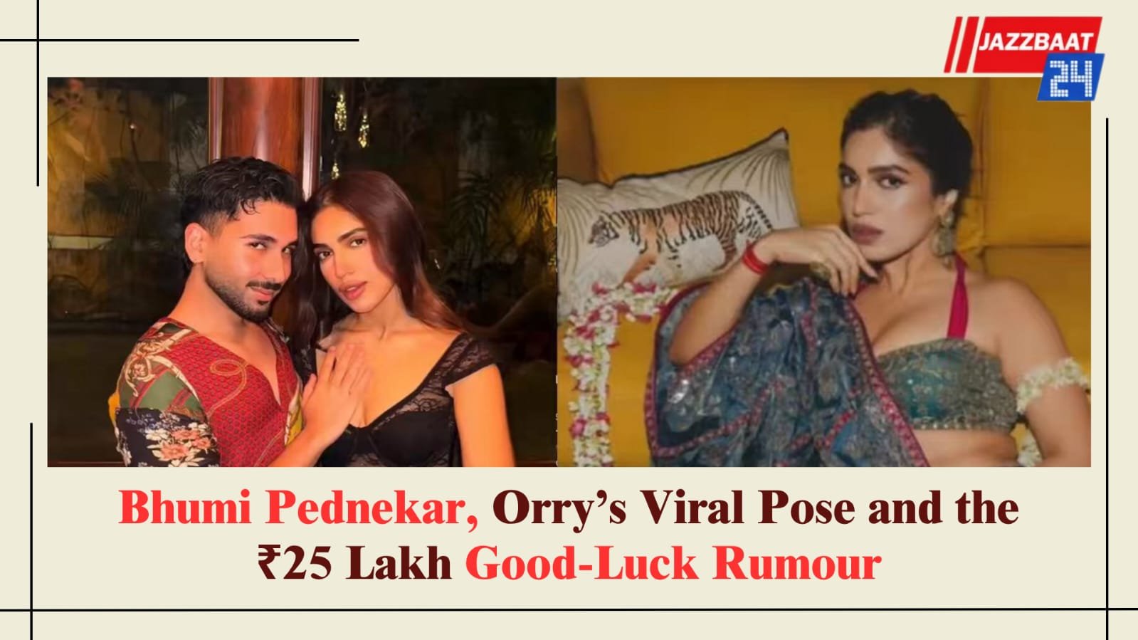 Bhumi Pednekar, Orry’s Viral Pose and the ₹25 Lakh Good-Luck Rumour