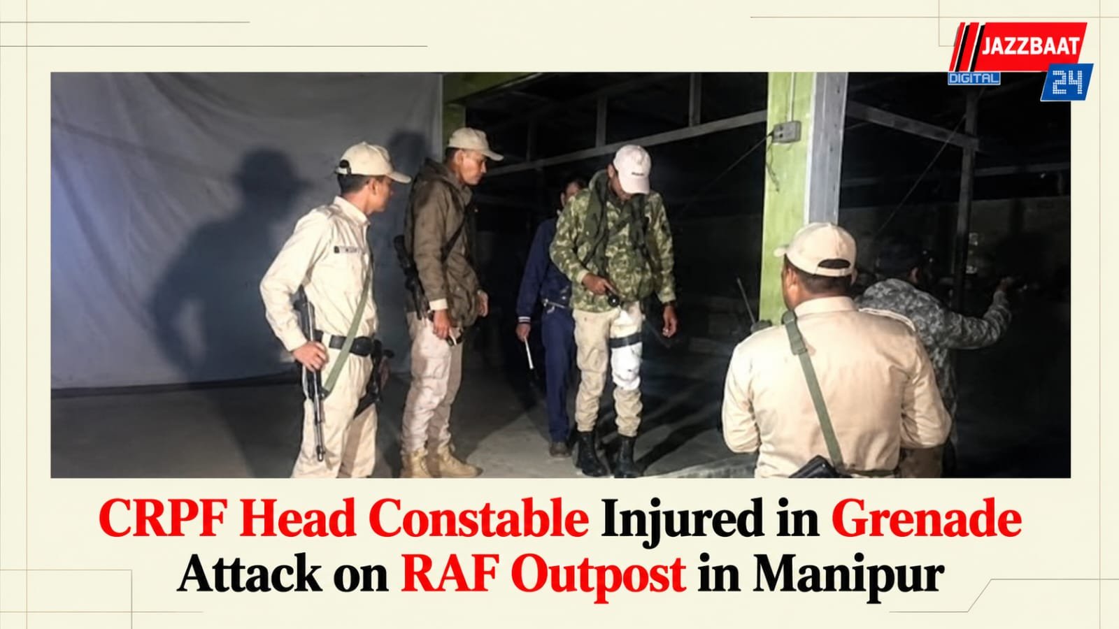 CRPF Head Constable Injured in Grenade Attack on RAF Outpost in Manipur