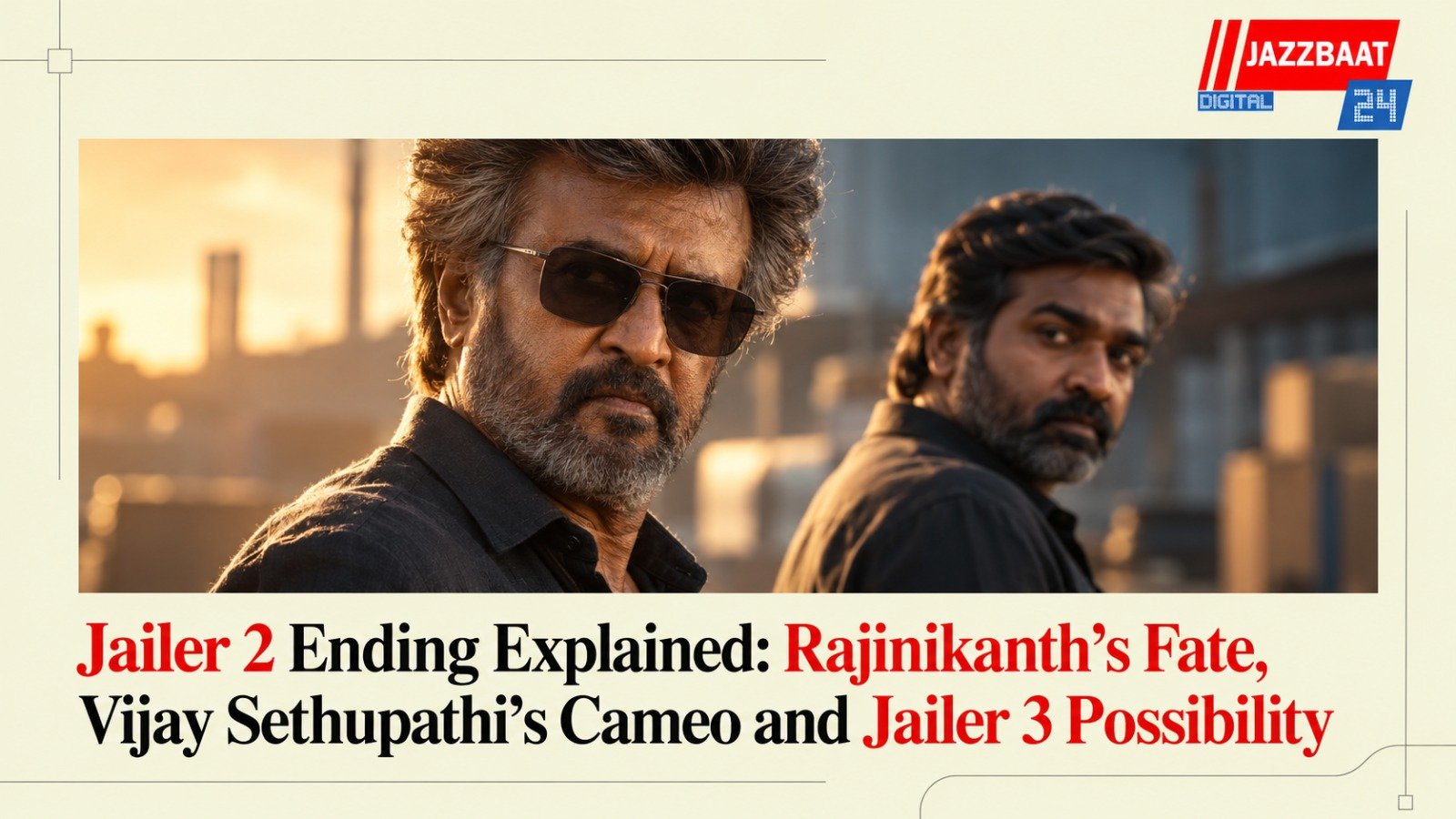Jailer 2 Ending Explained: Rajinikanth’s Fate, Vijay Sethupathi’s Cameo and Jailer 3 Possibility