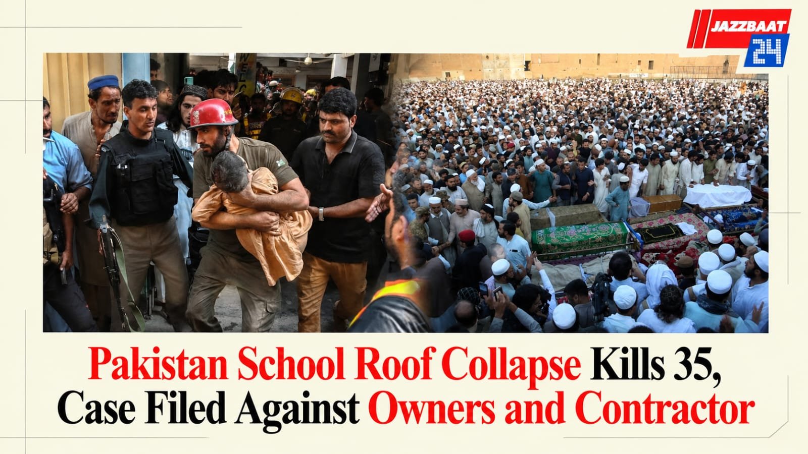 Pakistan School Roof Collapse Kills 35, Case Filed Against Owners and Contractor