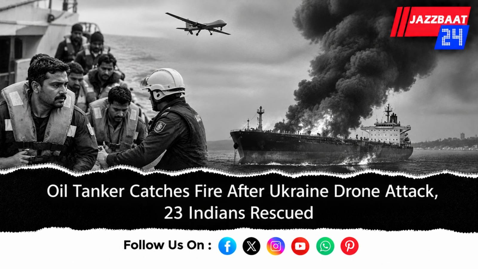 Oil Tanker Catches Fire After Ukraine Drone Attack, 23 Indians Rescued