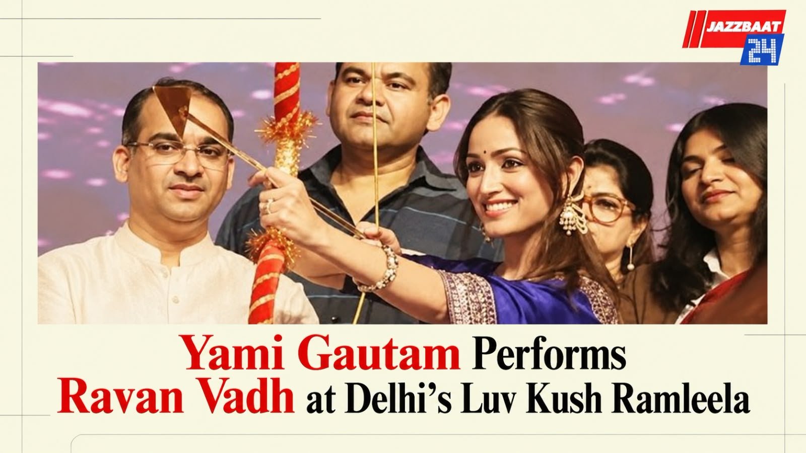 Yami Gautam Performs Ravan Vadh at Delhi’s Luv Kush Ramleela