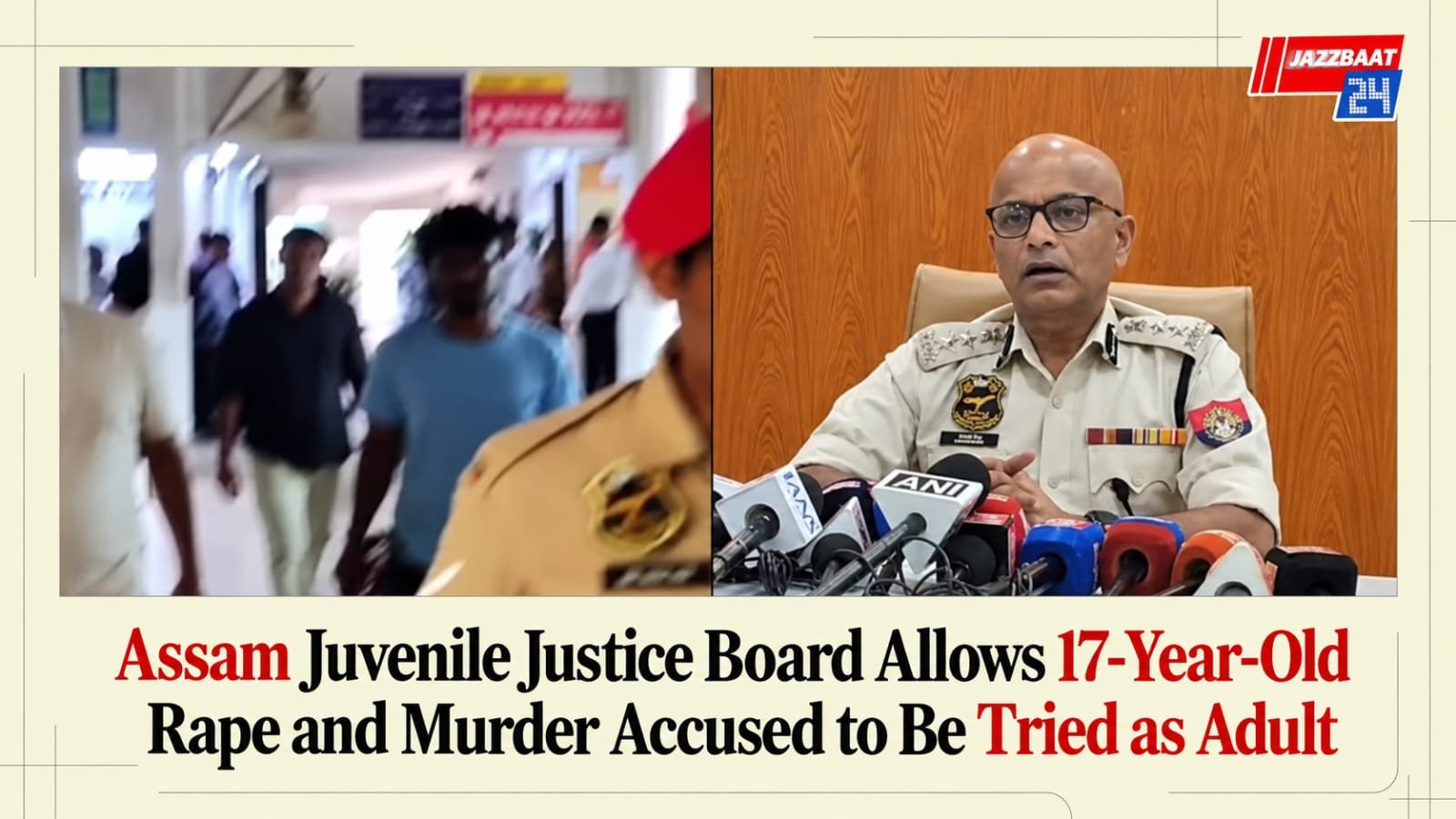 Assam Juvenile Justice Board Allows 17-Year-Old Rape and Murder Accused to Be Tried as Adult