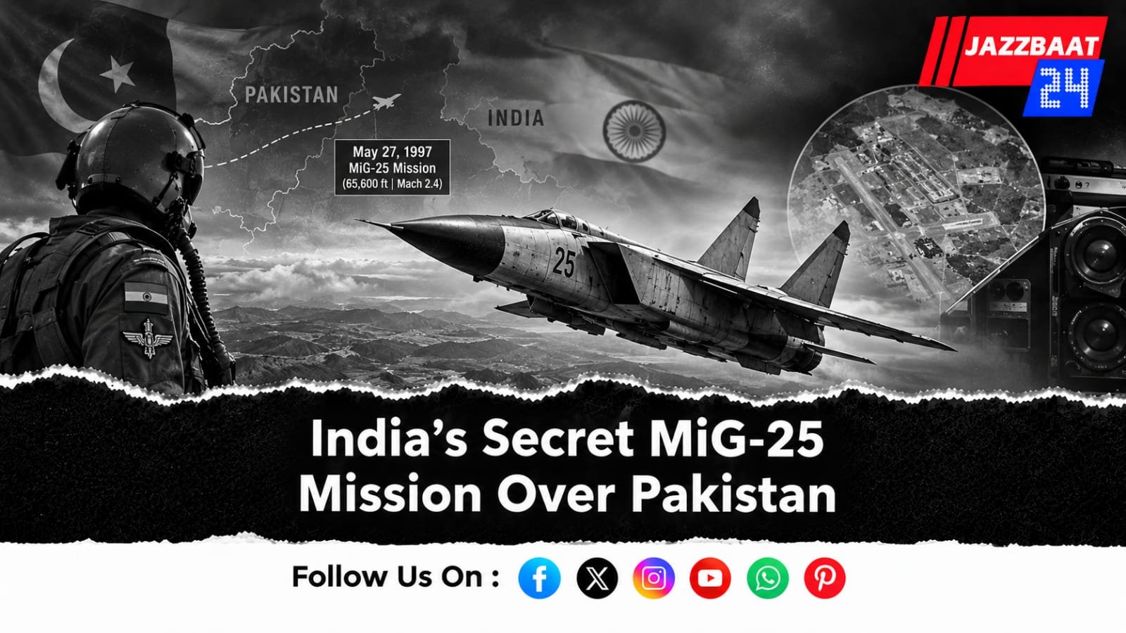 India's Secret MiG-25 Mission Over Pakistan
