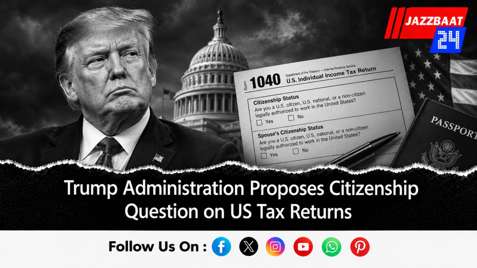 Trump Administration Proposes Citizenship Question on US Tax Returns
