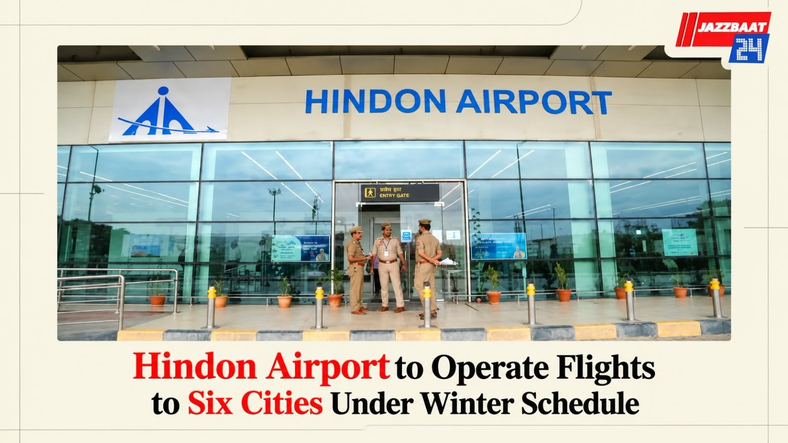 Hindon Airport to Operate Flights to Six Cities Under Winter Schedule