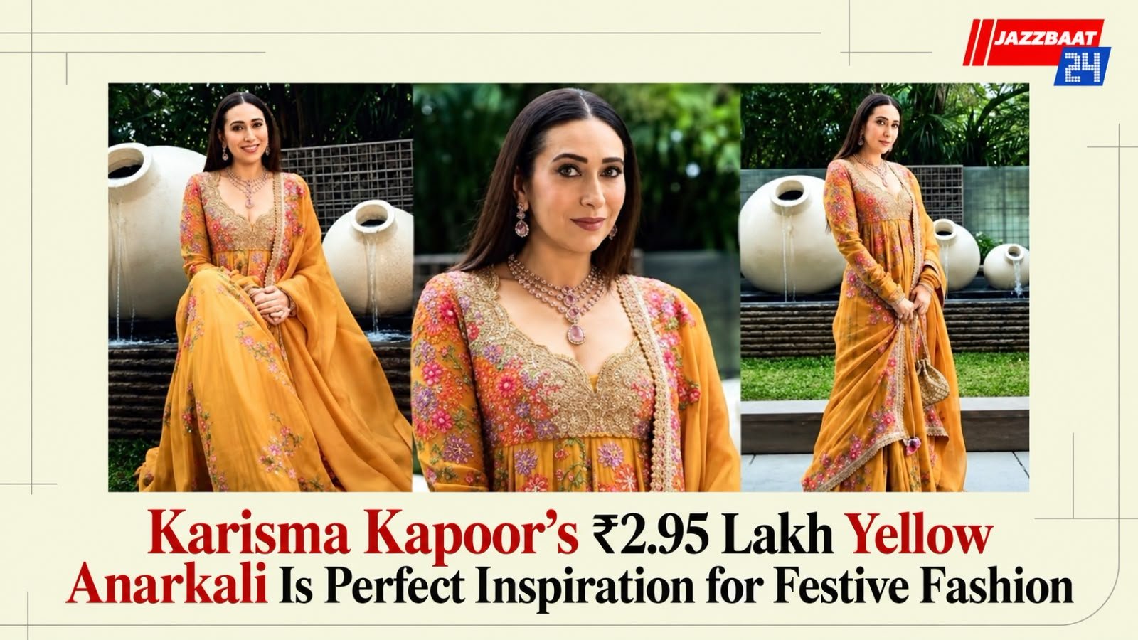 Karisma Kapoor’s ₹2.95 Lakh Yellow Anarkali Is Perfect Inspiration for Festive Fashion