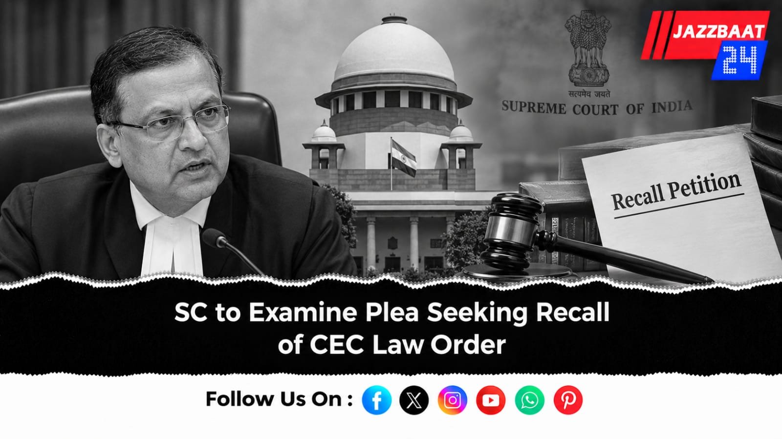SC to Examine Plea Seeking Recall of CEC Law Order