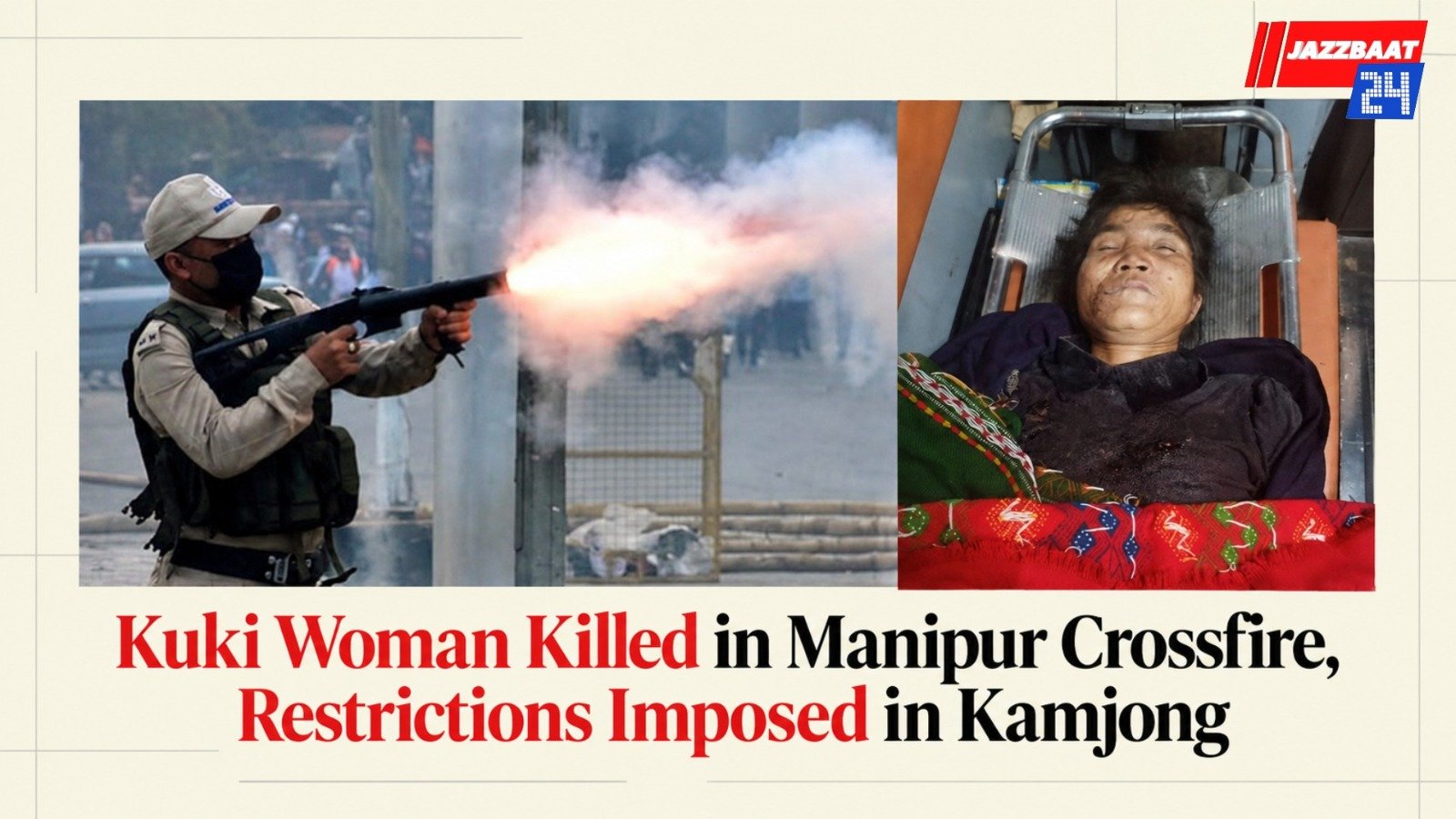 Kuki Woman Killed in Manipur Crossfire, Restrictions Imposed in Kamjong