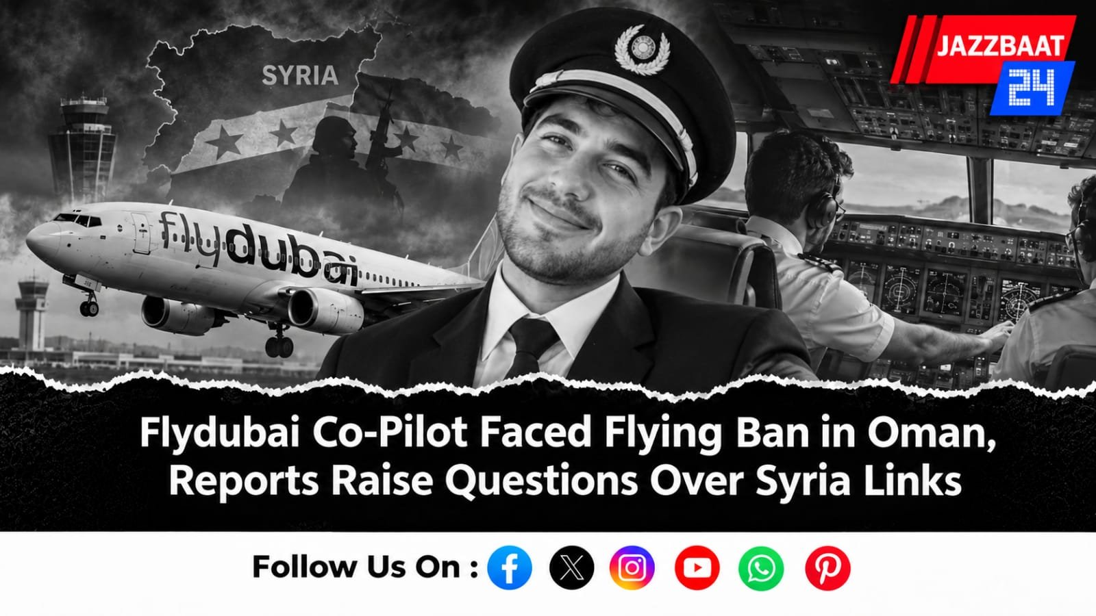 Flydubai Co-Pilot Faced Flying Ban in Oman, Reports Raise Questions Over Syria Links
