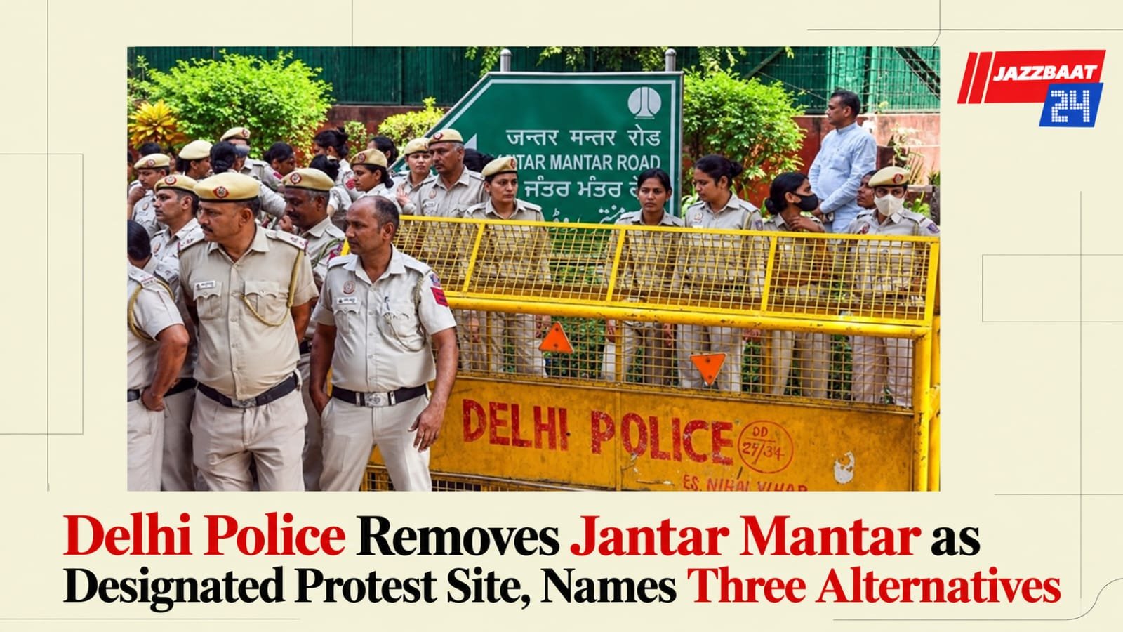 Delhi Police Removes Jantar Mantar as Designated Protest Site, Names Three Alternatives