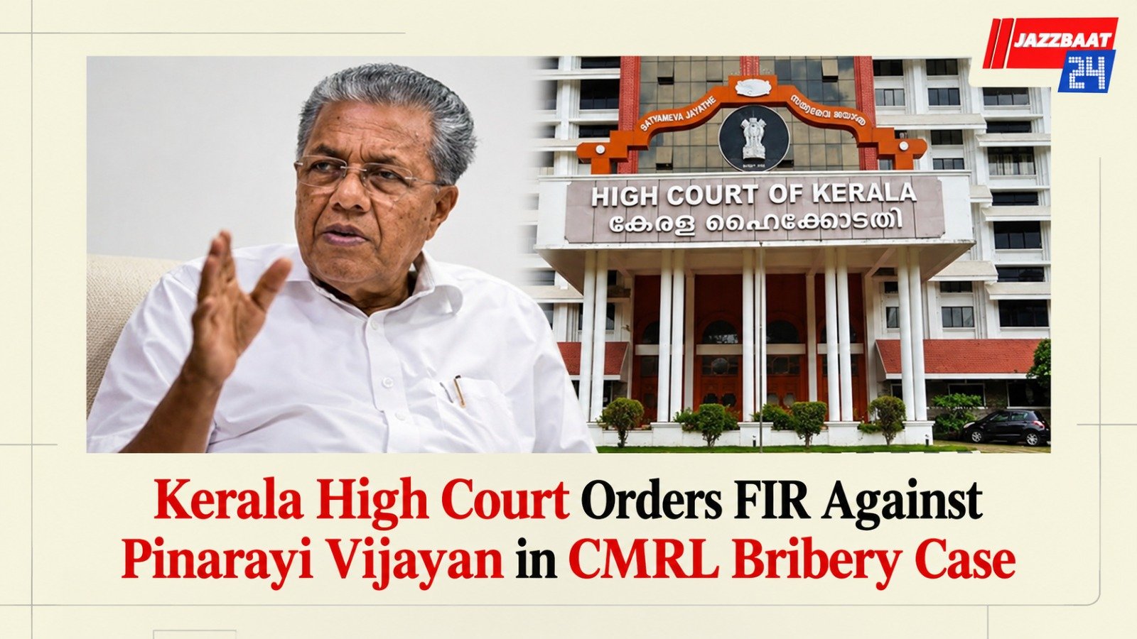 Kerala High Court Orders FIR Against Pinarayi Vijayan in CMRL Bribery Case