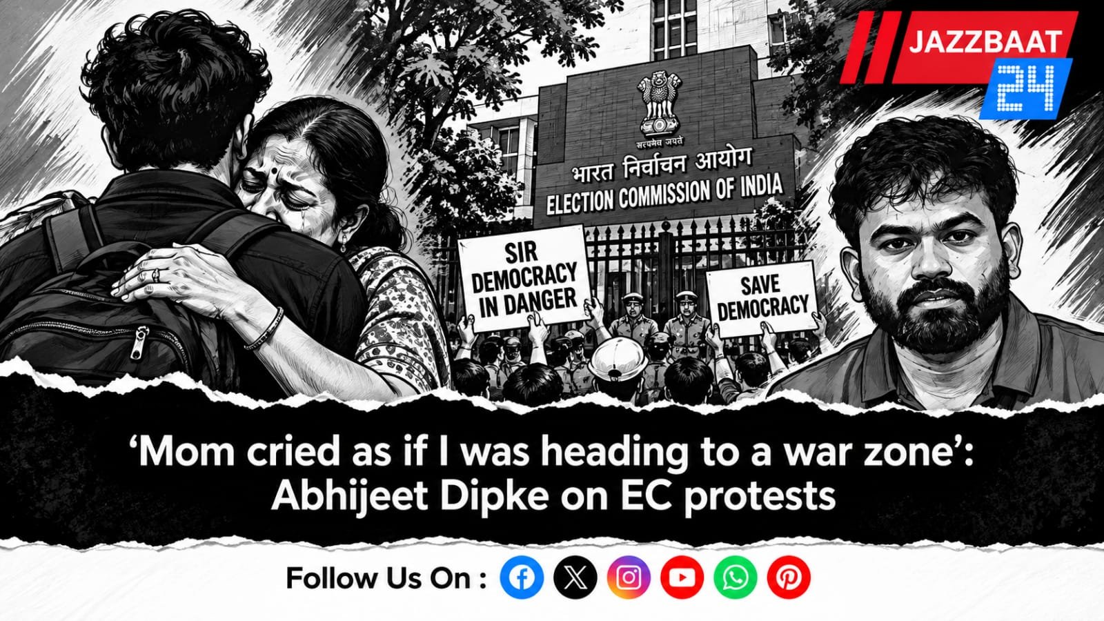 ‘Mom cried as if I was heading to a war zone’: Abhijeet Dipke on EC protests