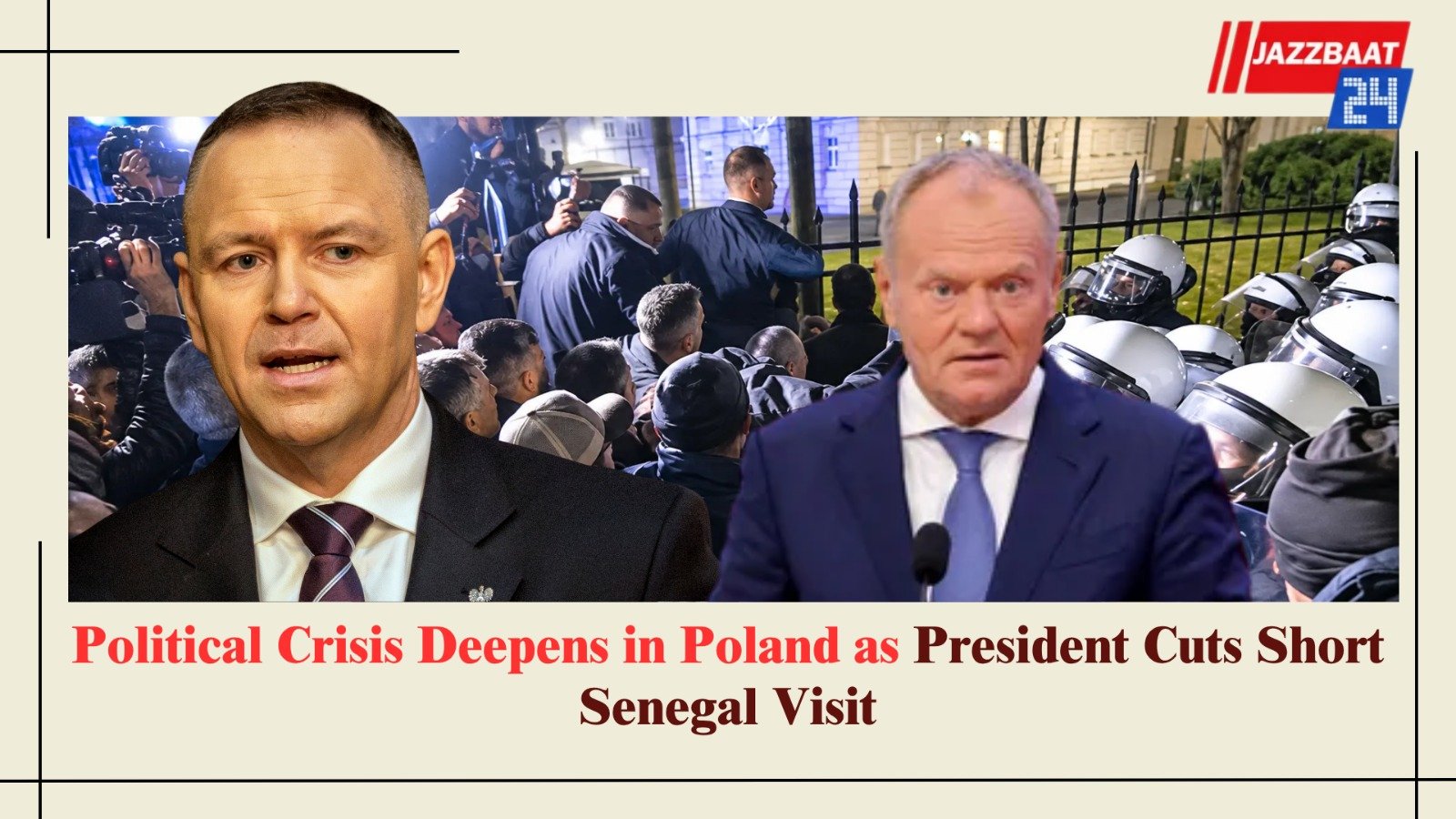 Political Crisis Deepens in Poland as President Cuts Short Senegal Visit