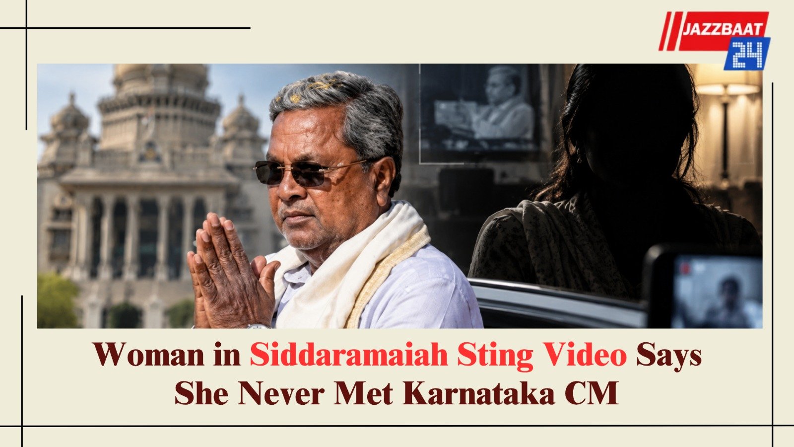 Woman in Siddaramaiah Sting Video Says She Never Met Karnataka CM