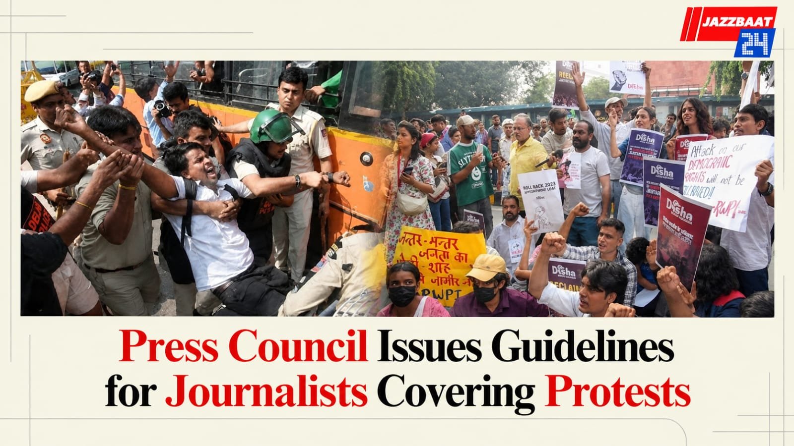 Press Council Issues Guidelines for Journalists Covering Protests