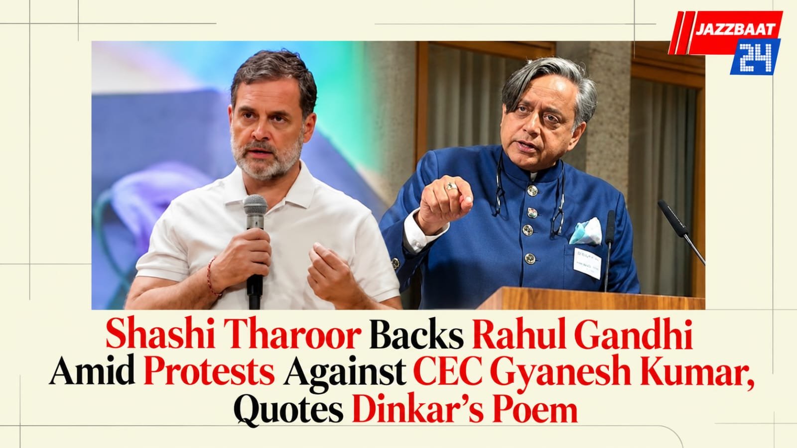 Shashi Tharoor Backs Rahul Gandhi Amid Protests Against CEC Gyanesh Kumar, Quotes Dinkar’s Poem